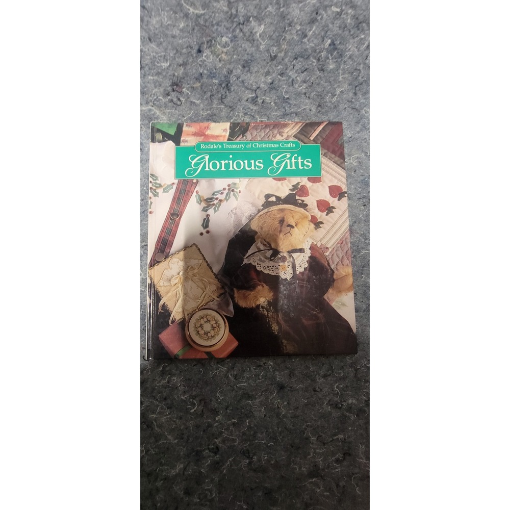 Rodale's Treasury of Christmasβ Crafts: Glorious Gift